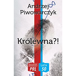 Królewna?! Najlepsze kryminały PRL