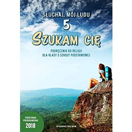 Szukam cię Podręcznik do religii dla klasy 5 szkoły podstawowej