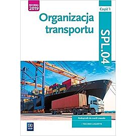 Organizacja transportu kwalifikacja spl04 pdręcznik część 1