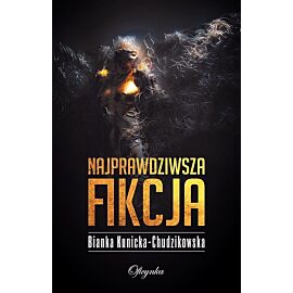Najprawdziwsza fikcja