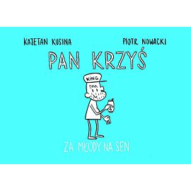 Pan Krzyś - 2 - Za młody na sen
