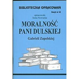 Biblioteczka Opracowań Moralność Pani Dulskiej Gabrieli Zapolskiej