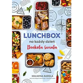 Lunchbox na każdy dzień. Dookoła świata