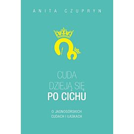 Cuda dzieją się po cichu