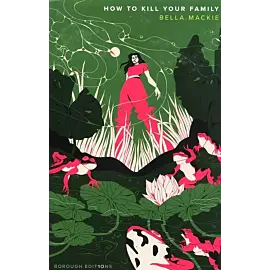 How to kill your family