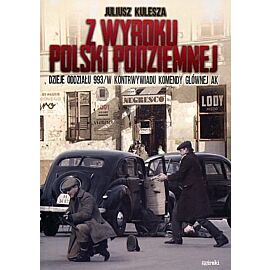 Z wyroku Polski Podziemnej