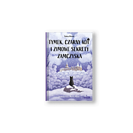 Tymek, Czarny Kot i zimowe sekrety zamczyska