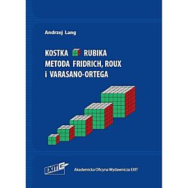 Kostka Rubika. Metoda Fridrich, Roux i Varasano-Ortega