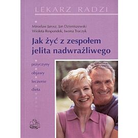 Jak żyć z zespołem jelita nadwrażliwego