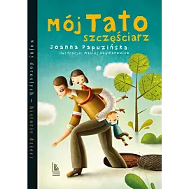 Mój tato szczęściarz