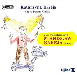 Żaby w śmietanie czyli Stanisław Bareja i bliscy (audiobook CD)