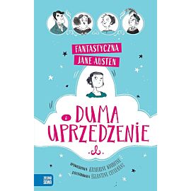 Fantastyczna Jane Austen. Duma i uprzedzenie