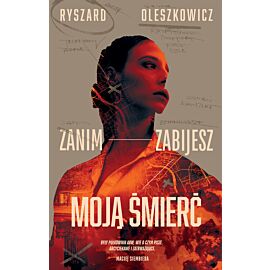 Zanim zabijesz moją śmierć (e-book)