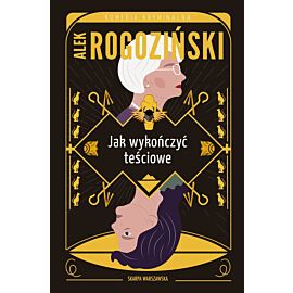Jak wykończyć teściowe wyd. kieszonkowe