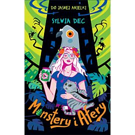 Do Jasnej Anielki. Monstery i afery