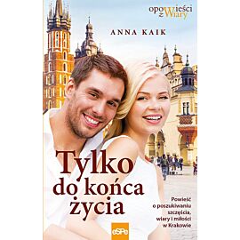 Tylko do końca życia