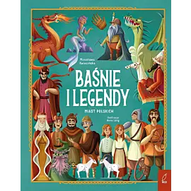 Baśnie i legendy miast polskich