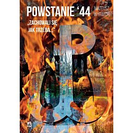 Powstanie 44 zachowali się jak trzeba