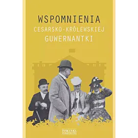 Wspomnienia cesarsko-królewskiej guwernantki