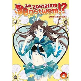 Jak zostałam bóstwem!? - 04