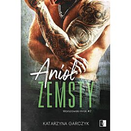 Anioł zemsty. Seria Warszawski mrok. Tom 2