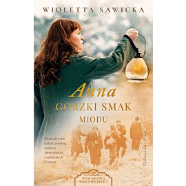 Anna. Gorzki smak miodu