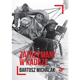 Zatrzymani w kadrze