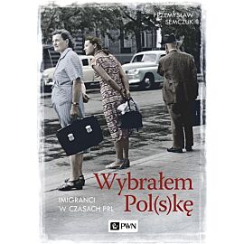 Wybrałem Polskę.