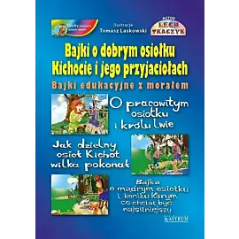 Bajki o dobrym osiołku Kichocie i jego przyjaciołach