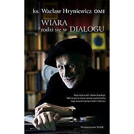 Wiara rodzi się w dialogu