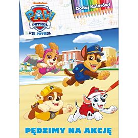 Psi Patrol. Dodaj Kolorów. Pędzimy na misję