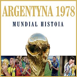 1978 Argentyna. Mundial Historia (audiobook MP3)