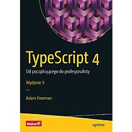 TypeScript 4. Od początkującego do profesjonalisty.