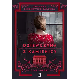Czas pokory. Dziewczyna z kamienicy. Tom 3
