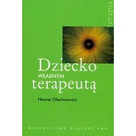 Dziecko własnym terapeutą