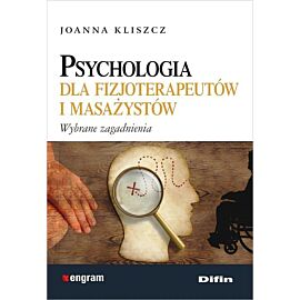 Psychologia dla fizjoterapeutów i masażystów
