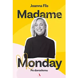 Madame Monday - po dorosłemu
