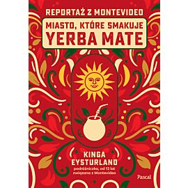 Miasto, które smakuje yerba mate. Reportaż z Montevideo