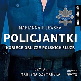 Cd mp3 policjantki. Kobiece oblicze polskich służb