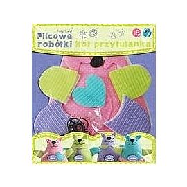 Filcowe robótki. Kot przytulanka Mela