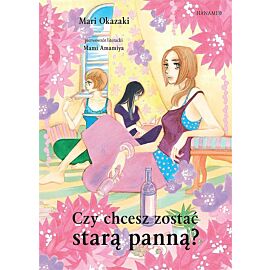 Czy chcesz zostać starą panną?