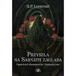 Przyszła na Sarnath zagłada mk. wyd. 2/2024