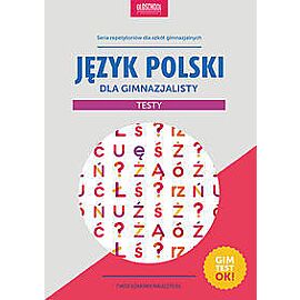 Język polski dla gimnazjalisty Testy
