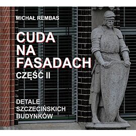 Cuda na fasadach. Część 2