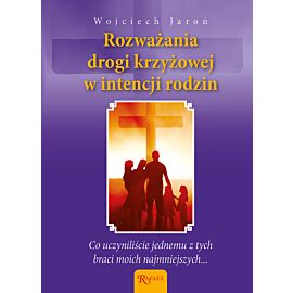 Rozważania Drogi Krzyżowej w intencji rodzin i poczętych dzieci