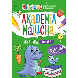 Akademia malucha dla 5 latka. Zeszyt 3