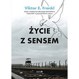 Życie z sensem Autobiografia