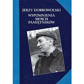Wspomnienia moich pamiętników