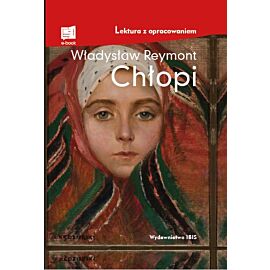 Chłopi. Lektura z opracowaniem