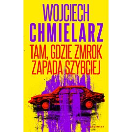 Tam, gdzie zmrok zapada szybciej